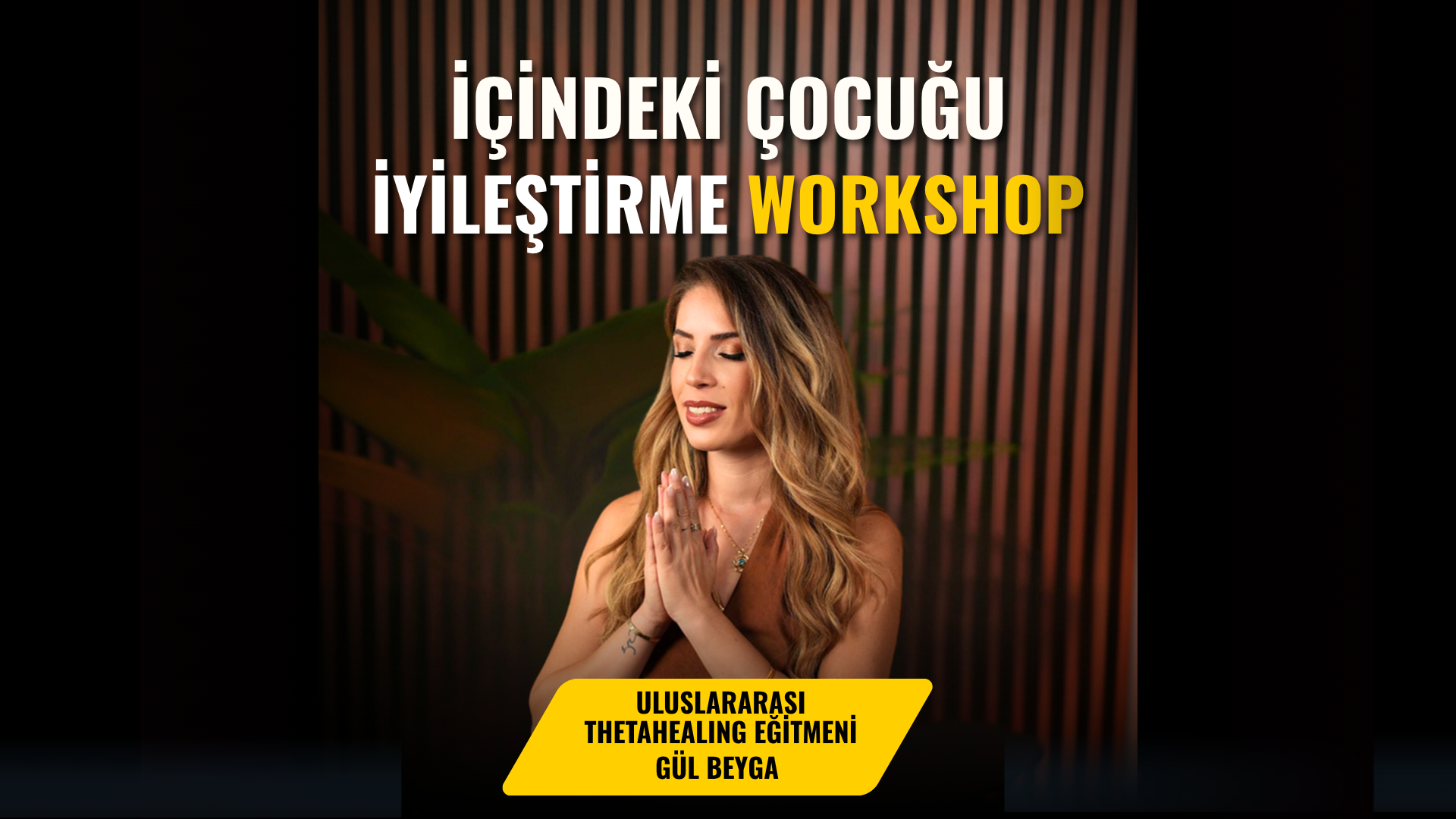 İÇİNDEKİ ÇOCUĞU İYİLEŞTİRME WORKSHOP